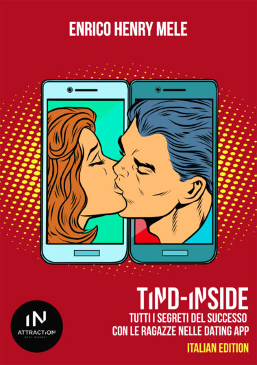 Tind-Inside: Come rimorchiare su Tinder